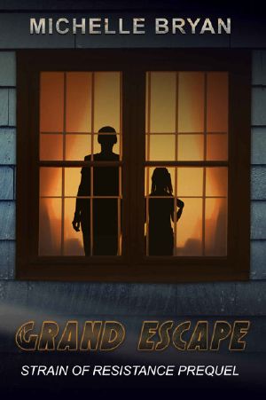 [Strain of Resistance 00] • Grand Escape (Prequel)